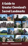 A Guide to Greater Cleveland’s Sacred Landmarks