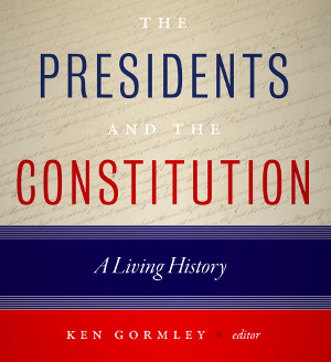 Book cover of The Presidents and the Constitution