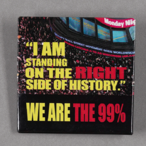  Faculty member Heather McKee Hurwitz collected this button that is now saved in CWRU’s digital Occupy Archive.