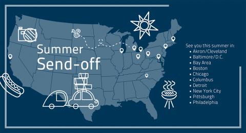 Summer Send off image of US map with text that says: see you this summer in: Akron/Cleveland, Baltimore/D.C., Bay Area, Boston, Chicago, Columbus, Detroit, New York City, Pittsburgh, Philadelphia