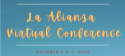 La Alianza Virtual Conference 2020, October 3 and 4, 2020
