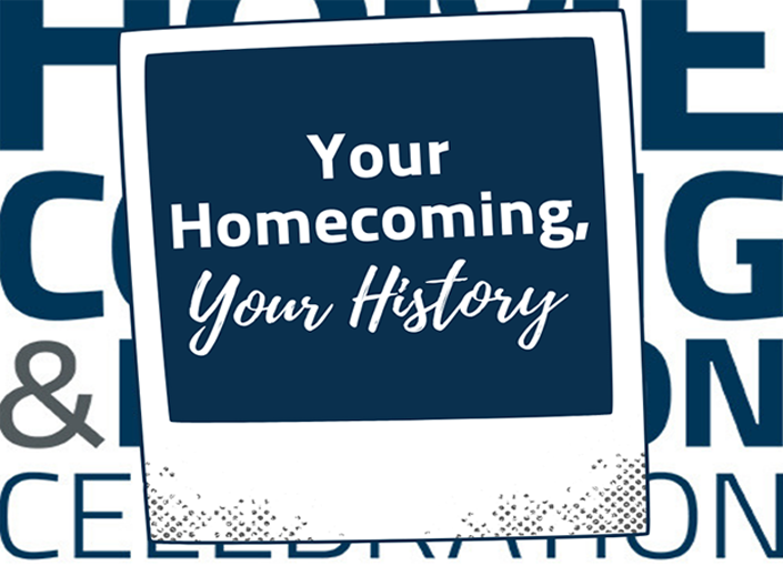 Photo of polaroid with the words, Your Homecoming, Your History on it and the homecoming icon in the background