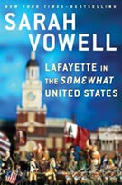 Lafayette Book in The Somewhat United States by Sarah Vowell New York Times Bestseller