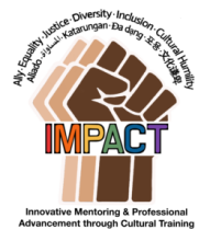Graphic of three overlayed fists of different skin tones and large, centered, rainbow text: IMPACT. Bottom text reads: Innovative Mentoring & Professional Advancement through Professional Training