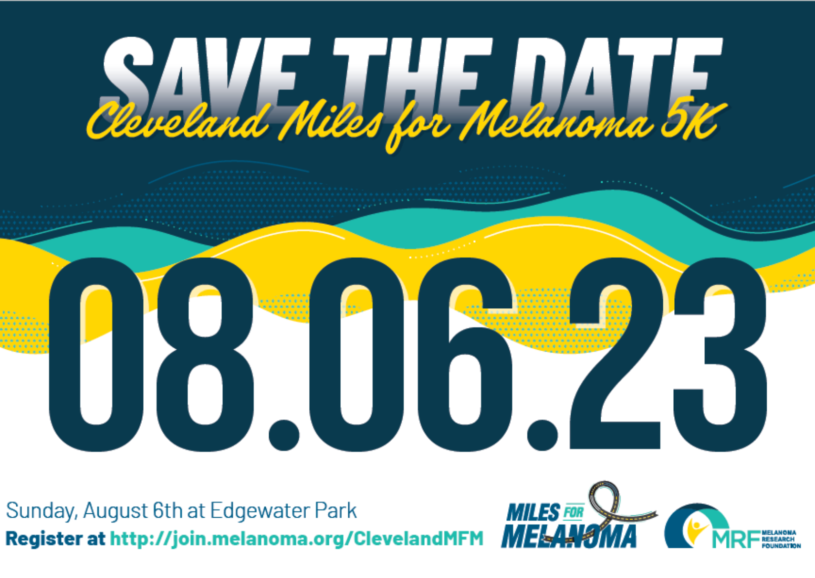 graphic telling you to save the date for miles for melanoma on August 6