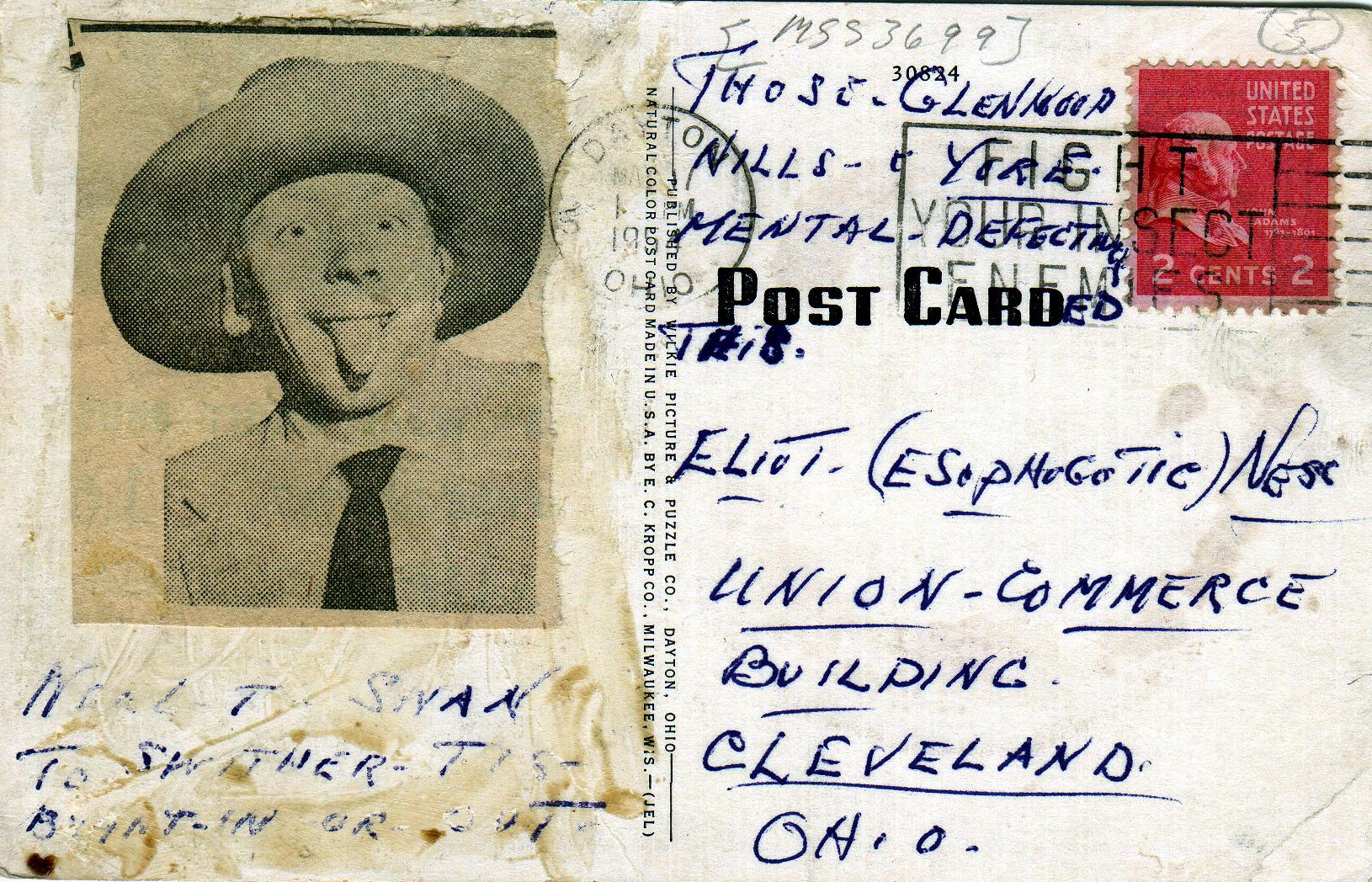 "Postcard (2 of 5) sent to Eliot Ness in 1954 by an asylum inmate who some people believe may have been the torso murder. Original Size:"