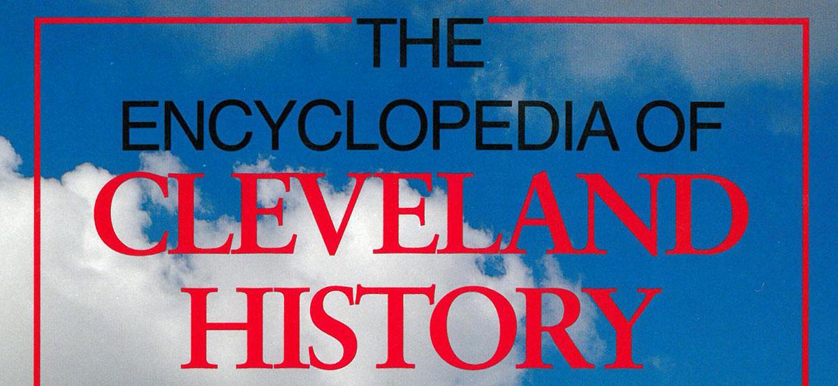 Cover of the book "The Encyclopedia of Cleveland History"