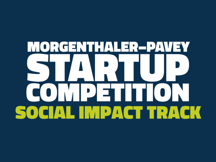 Morgenthaler-Pavey Startup Competition Social Impact Track