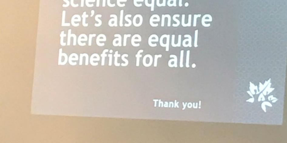 Slide from STEM Gender Equality Congress 2017 stating "Let's make science equal. Let's also ensure there are equal benefits for all. Thank you!" 