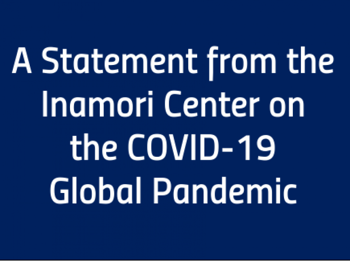 A statement from the Inamori Center on the COVID-19 Global Pandemic