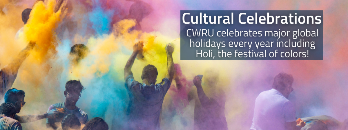 Cultural Celebrations | CWRU celebrates major global holidays every year including Holi, the festival of colors! | A picture of CWRU students surrounded by a colorful cloud of colored powder during Holi