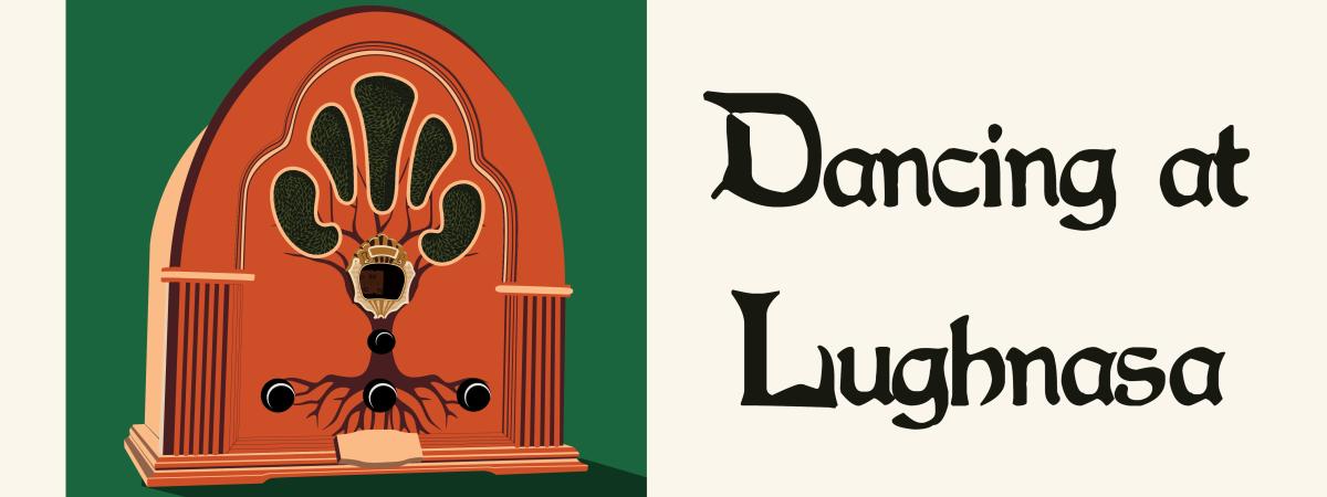 a 1930's radio on a green background with "Dancing at Lughnasa" on a tan background