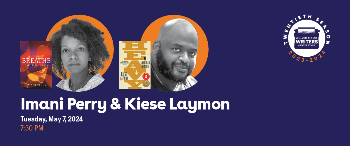 Writers Center Stage Imani Perry & Kiese Laymon banner image with books