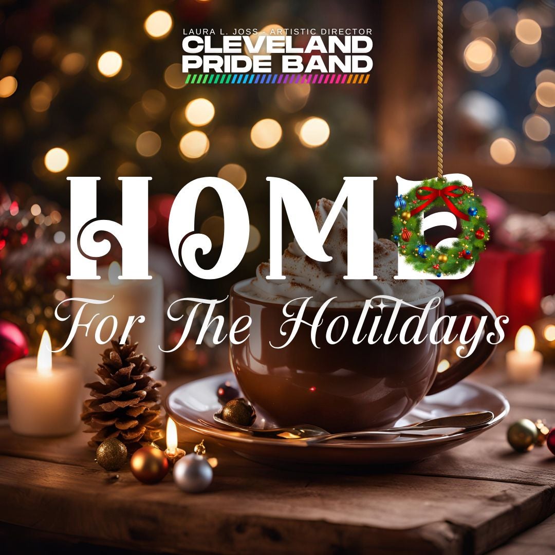 Cleveland Pride Band - Home for the Holidays