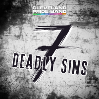 Cleveland Pride Band - 7 Deadly Sins