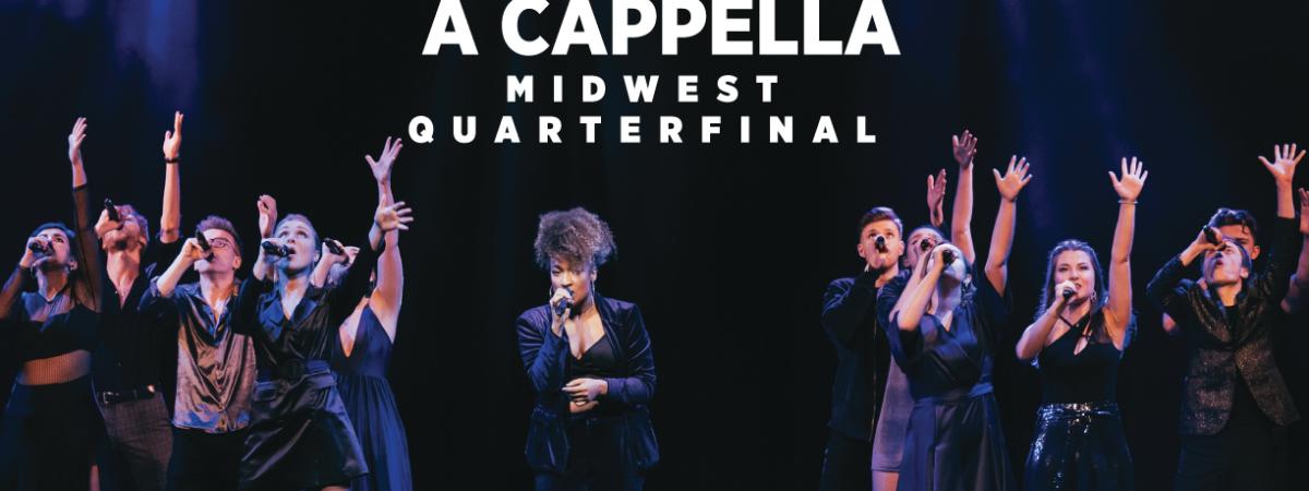 International Championship of Collegiate A Cappella Quarterfinals banner with logo, performers on stage