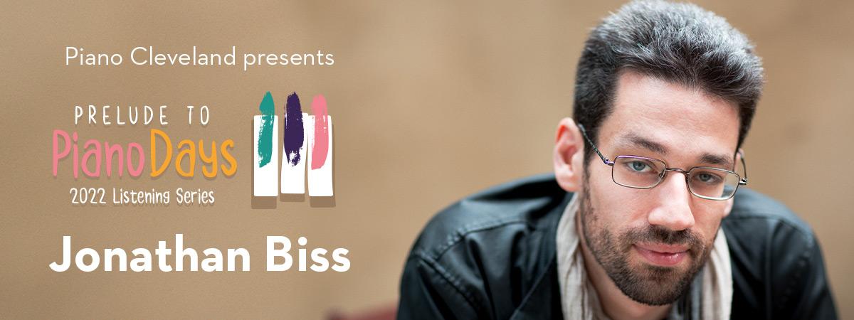 Piano Cleveland's Listening Series with Jonathan Biss