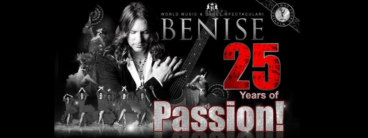 BENISE - 25 Years of Passion! | Maltz Performing Arts Center