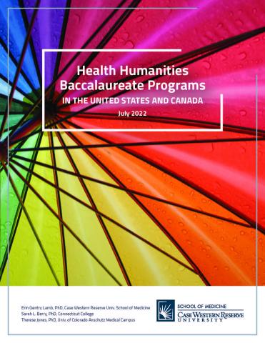 Underside of rainbow colored umbrella with the words Health Humanities Baccalaureate Programs in the United States and Canada July 2022