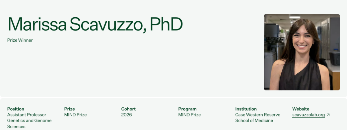 Portrait profile for Marissa Scavuzzo, PhD, displayed on a light gray award webpage layout. A professional headshot of Scavuzzo smiling in a laboratory setting appears on the right side. Large green text on the left reads “Marissa Scavuzzo, PhD” with the subtitle “Prize Winner.” Below, profile details list her position as Assistant Professor of Genetics and Genome Sciences at Case Western Reserve University School of Medicine, recipient of the MIND Prize, member of the 2026 cohort