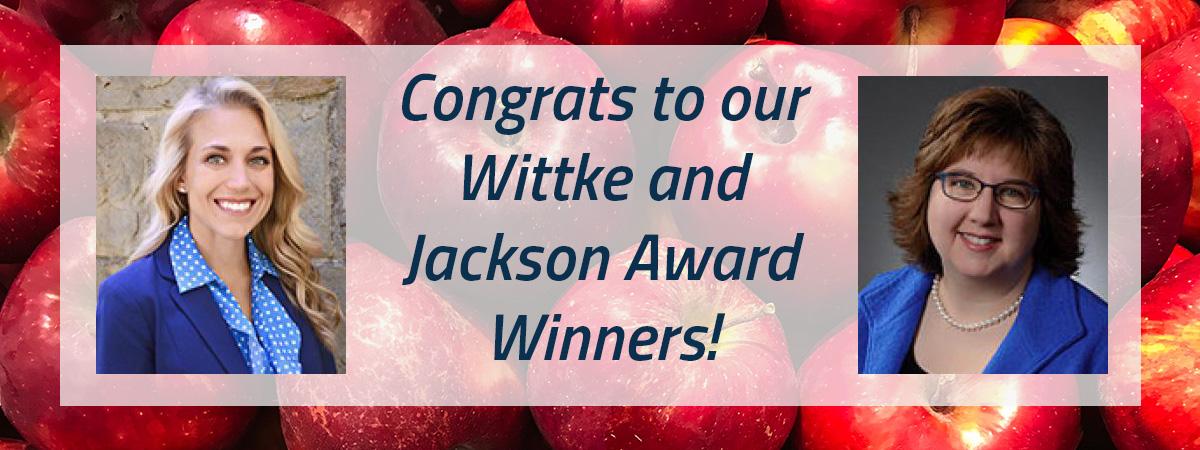 Banner image with portraits of Stephanie Harris and Tammy Randall that reads congrats to our Wittke and Jackson Award winners