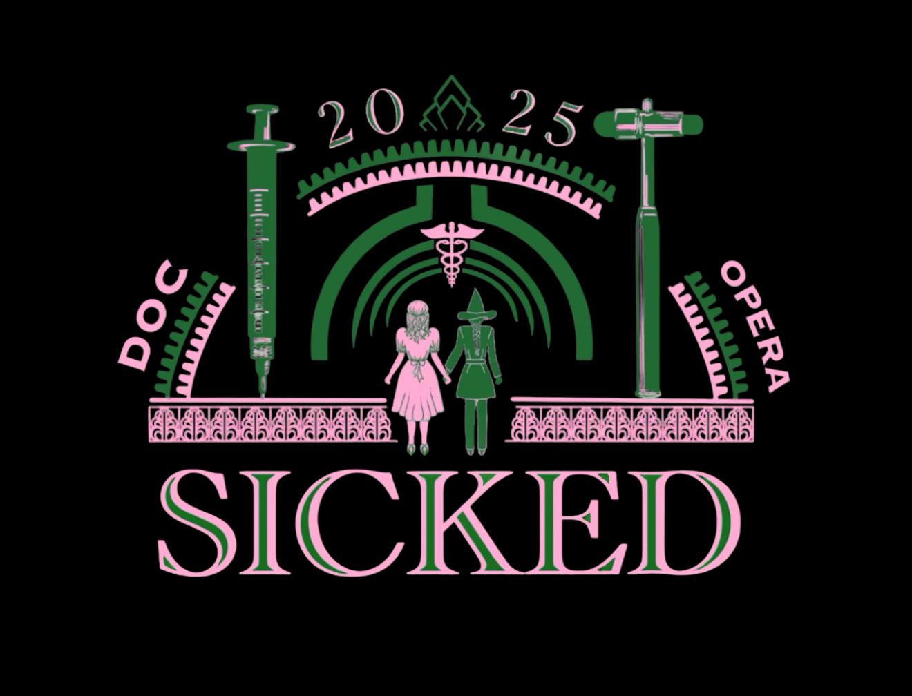 Logo for Doc Opera 2025: Sicked. The design features Glinda and Elphaba holding hands, standing under stylized green and pink medical symbols including a syringe on the left and an otoscope on the right. The words "Doc Opera 2025" curve around the top sides with "Sicked" written in large pink and green letters at the bottom.