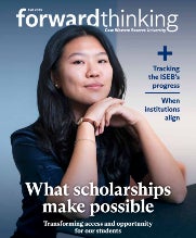 Forward Thinking, Fall 2025 Issue, What Scholarships Make Possible