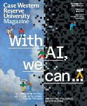 Case Western Reserve University Magazine, Fall 2025 Issue, With AI, we can