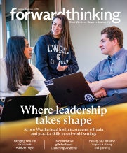 Forward Thinking, Spring 2026 Issue, Where Leadership Takes Shape