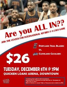 Cavs game with Center for International Affairs flyer