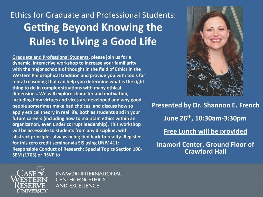 Ethics for Grad-Prof Students Workshop FLYER (June 2013) flier for ethics workshop at CWRU
