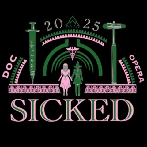 Logo for Doc Opera 2025: Sicked. The design features Glinda and Elphaba holding hands, standing under stylized green and pink medical symbols including a syringe on the left and an otoscope on the right. The words &quot;Doc Opera 2025&quot; curve around the top sides with &quot;Sicked&quot; written in large pink and green letters at the bottom.