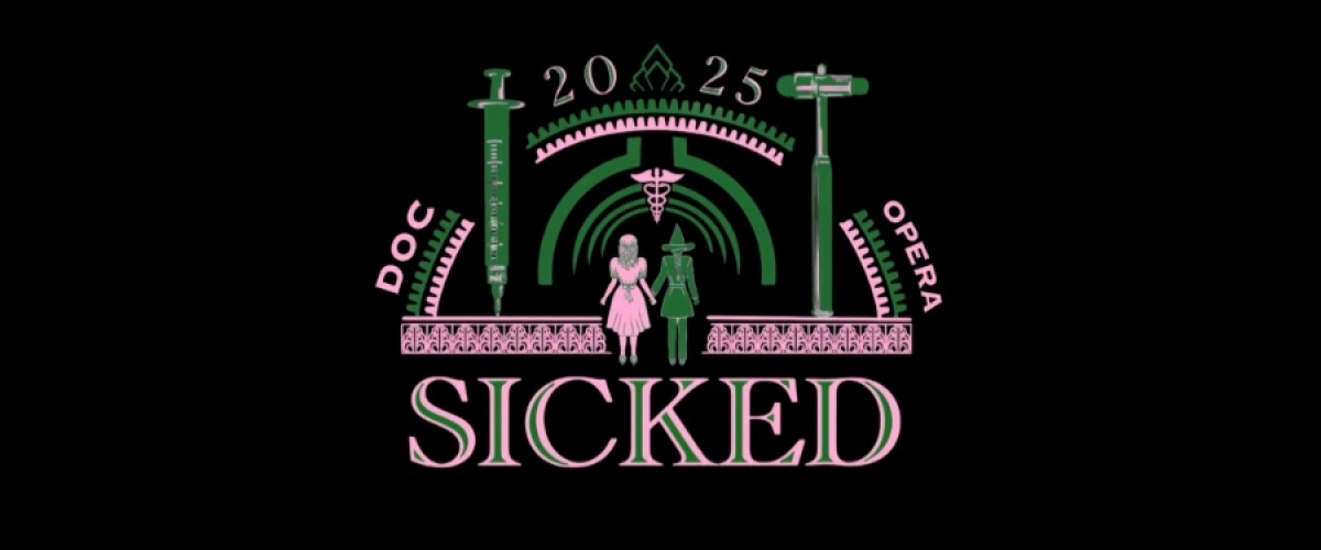 Logo for Doc Opera 2025: Sicked. The design features Glinda and Elphaba holding hands, standing under stylized green and pink medical symbols including a syringe on the left and an otoscope on the right. The words "Doc Opera 2025" curve around the top sides with "Sicked" written in large pink and green letters at the bottom.