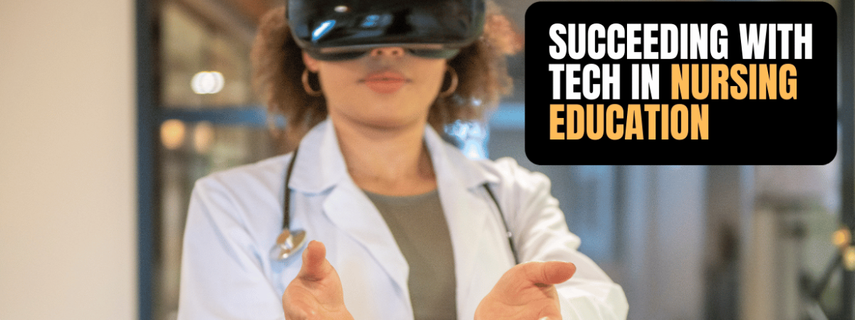 succeeding-with-tech-in-nursing-education.png