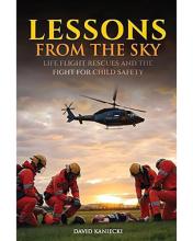  Lessons from the Sky: Life Flight Rescues and the Fight for Child Safety