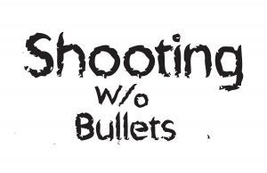 Logo that reads Shooting w/o Bullets
