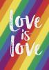 Artistic rendering of the phrase "love is love" with a rainbow background