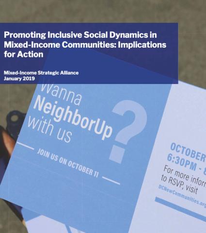 Promoting Inclusive social dynamics in mixed-income communities: Implications for action. Mixed-income strategic alliance January 2019