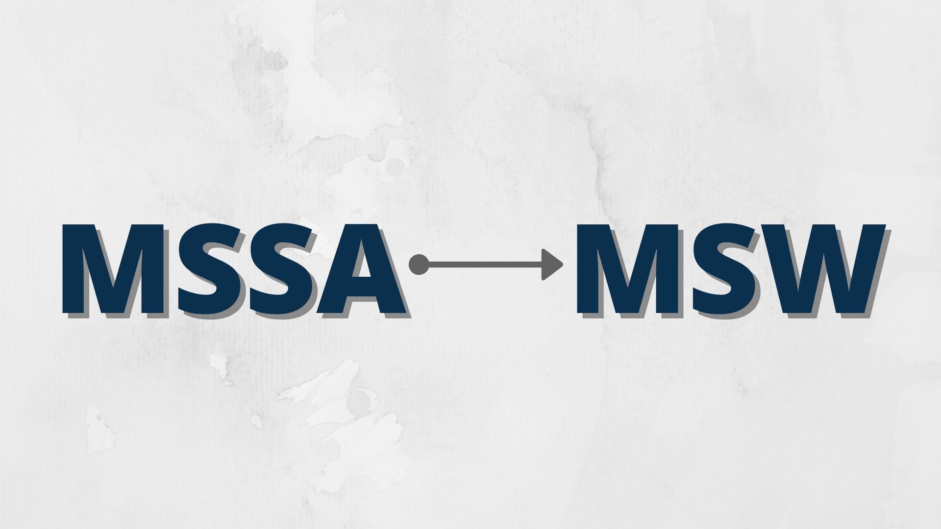 "MSSA arrow point to right MSW"