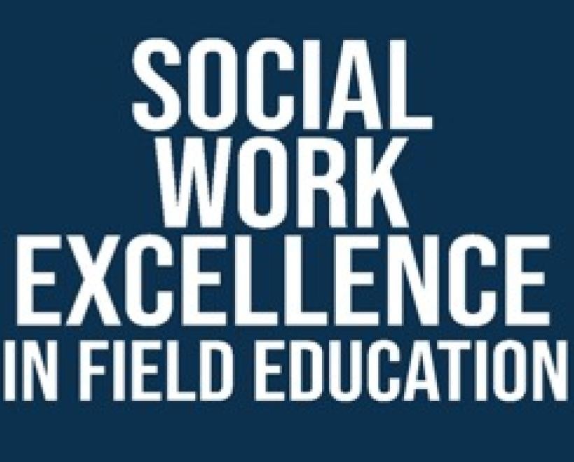 words: Social Work Excellence in Field Education