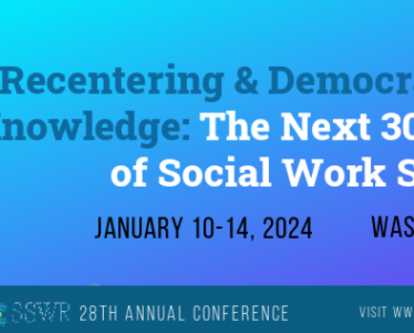 "Re-centering and Democratizing Knowledge: The Next 30 Years of Social Work Science"