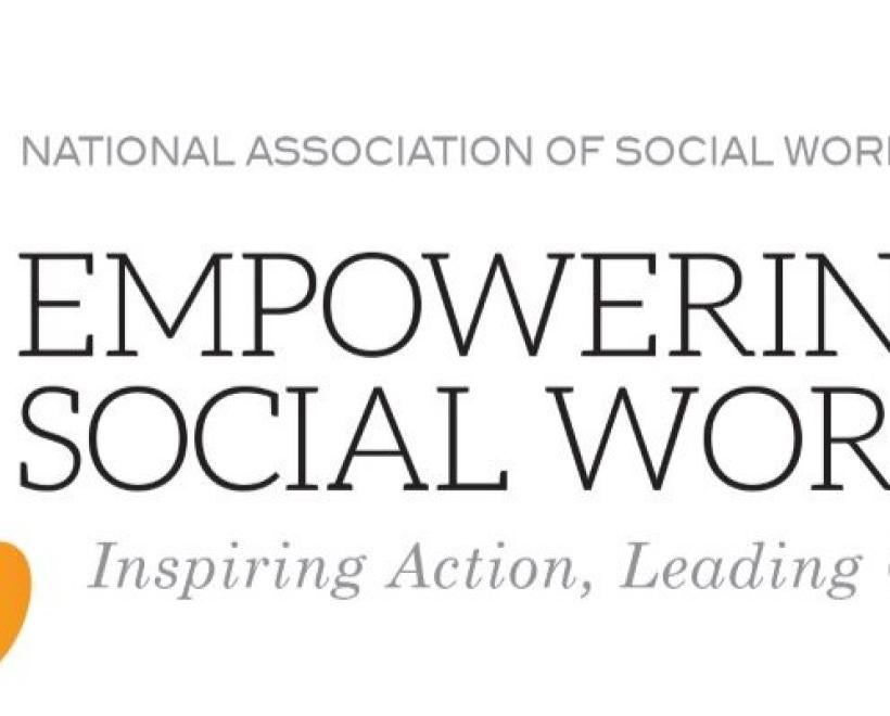 "NASW Empowering Social Workers!"