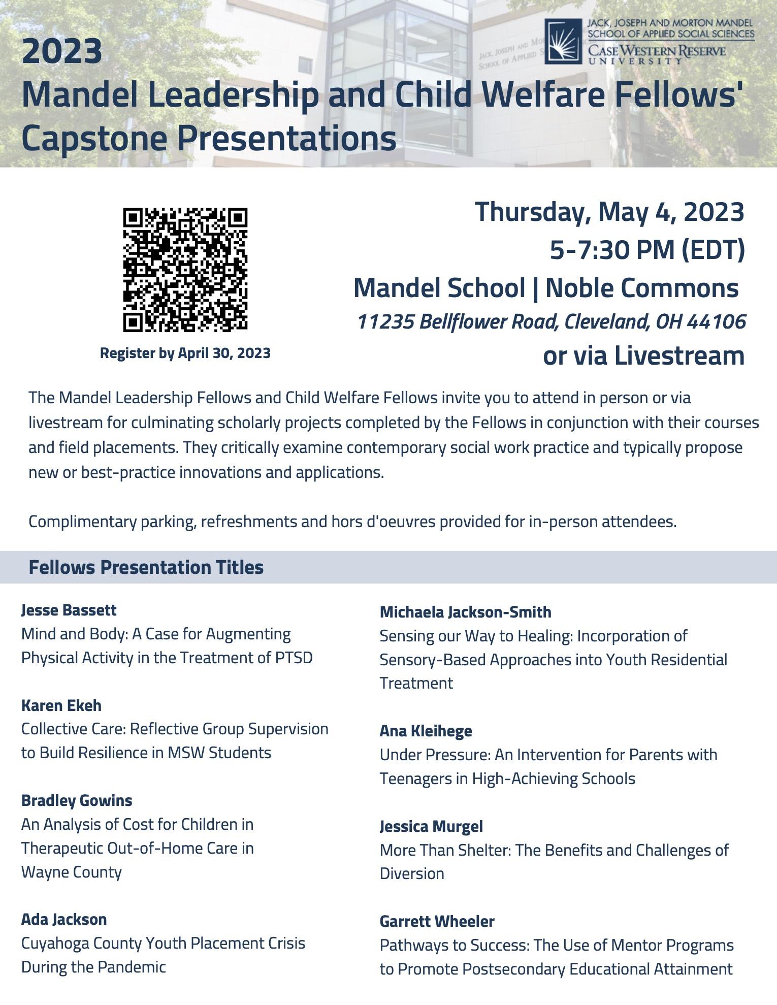 Mandel Leadership and Child Welfare Fellows 2023 Capstone Presentations Flyer