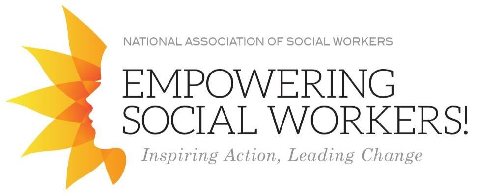 "NASW Empowering Social Workers!"