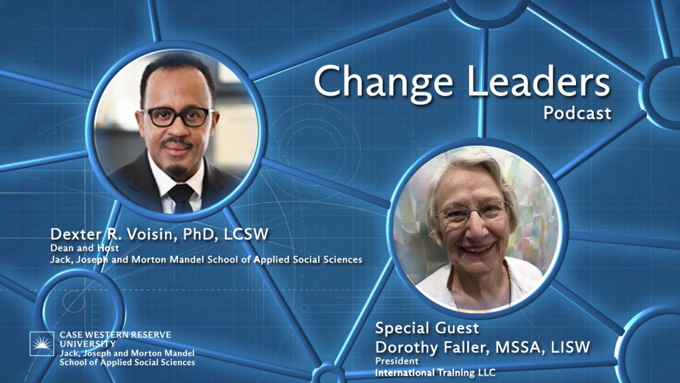 Change Leaders Podcast: Dexter Voisin & Dorothy Faller headshots + cover image