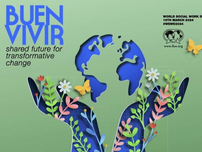 Illustrated hands holding a globe with IFSW logo and hashtags + "Buen Vivir: Shared Future for Transformative Change" in top left corner