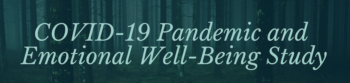 forest at night, words over "COVID-19 Pandemic and Emotional Well-Being Study"