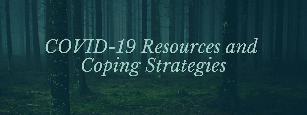 dark forest, words "covid-19 resources and coping strategies"