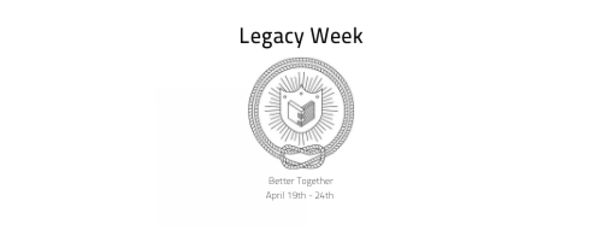 Legacy Week Better Together April 19th - 24th