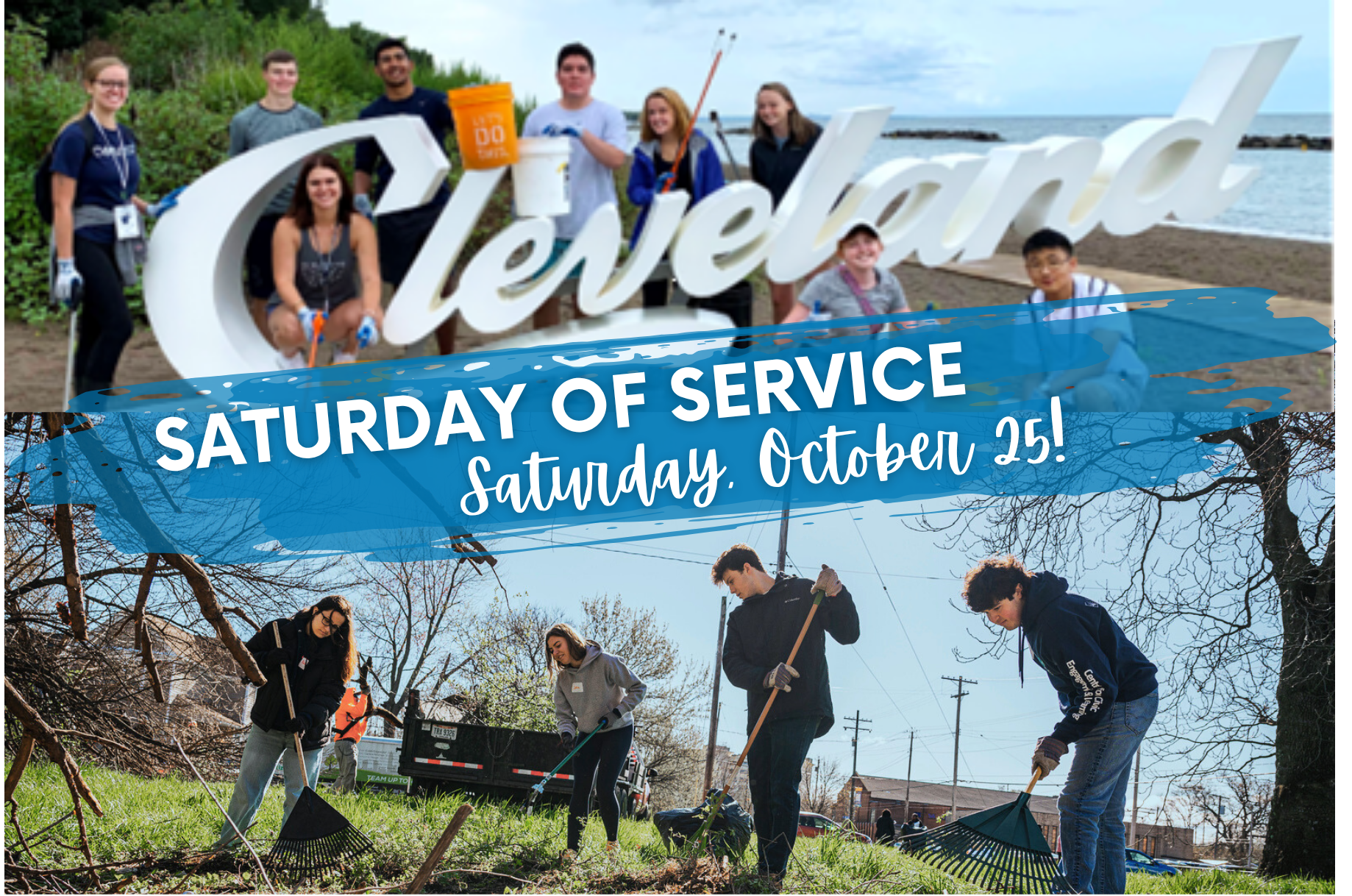two groups volunteering - one at the Euclid Beach Cleveland sign and one raking leaves at a community garden overlay text says 'saturday of service - saturday, october 25!'